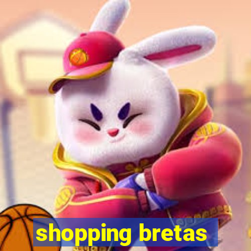 shopping bretas